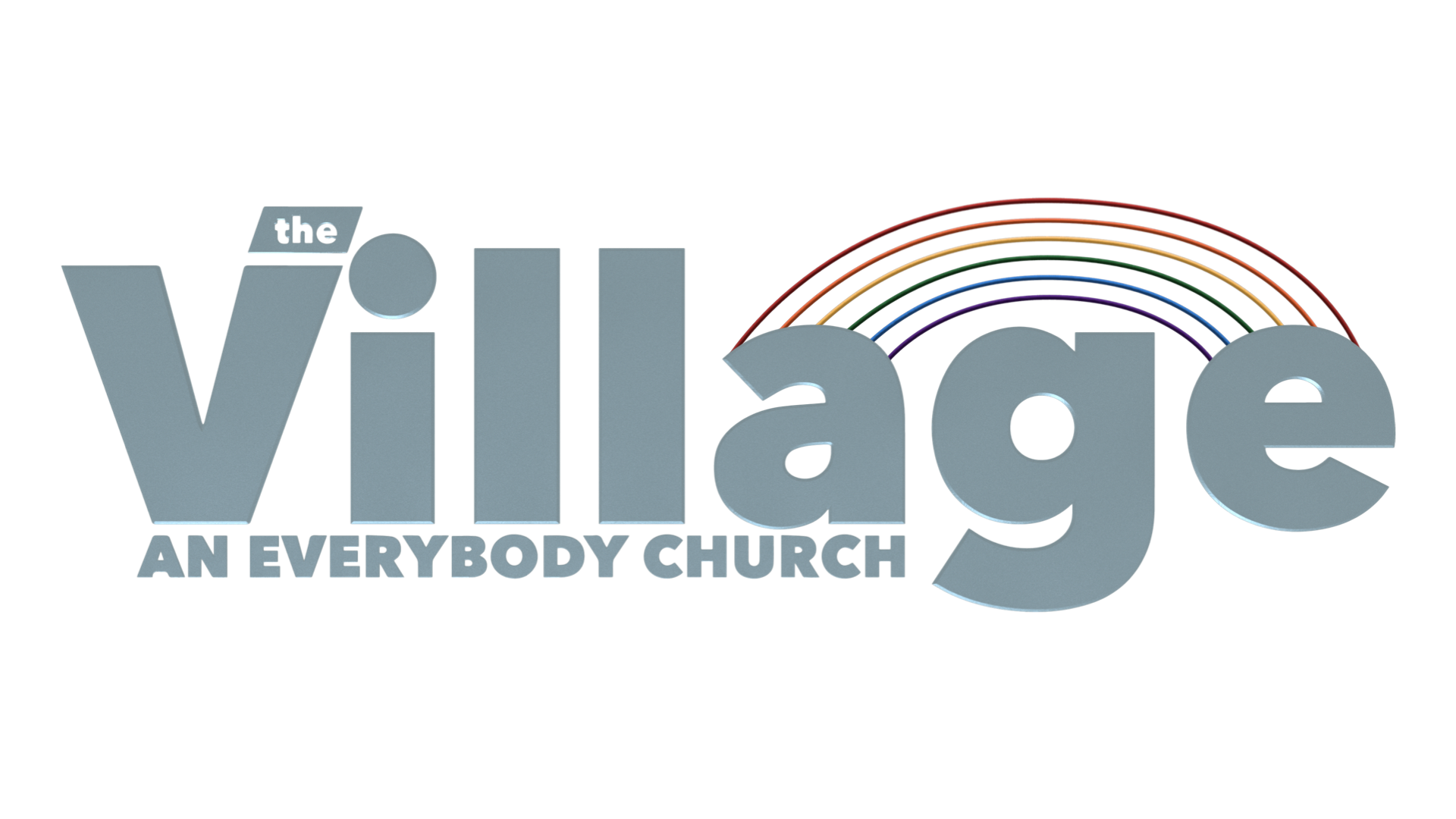 the Village, an Everybody Church